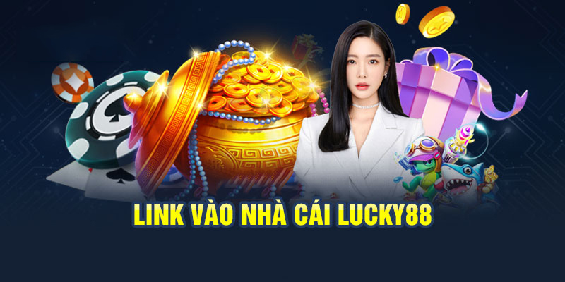 Điểm mạnh nổi bật giúp nhà cái lucky88 khẳng định vị thế